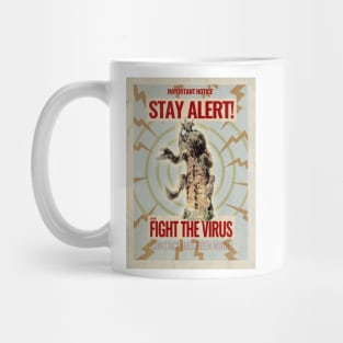 Stay Alert! Mug